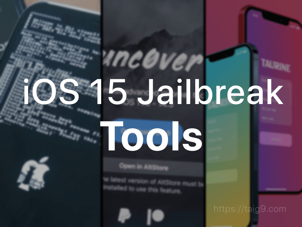 iOS 15 Jailbreak Tools