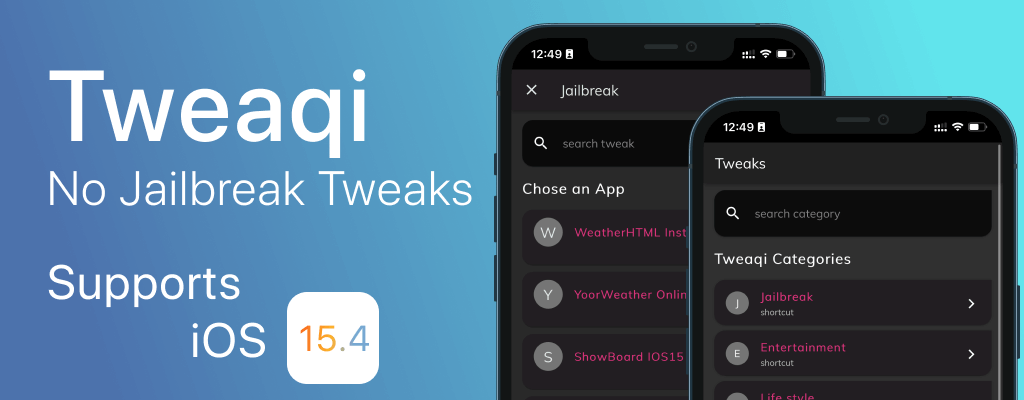 Tweaqi - No Jailbreak Tweaks for iOS 15.4