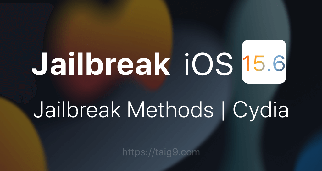 iOS 15.6 jailbreak cover image