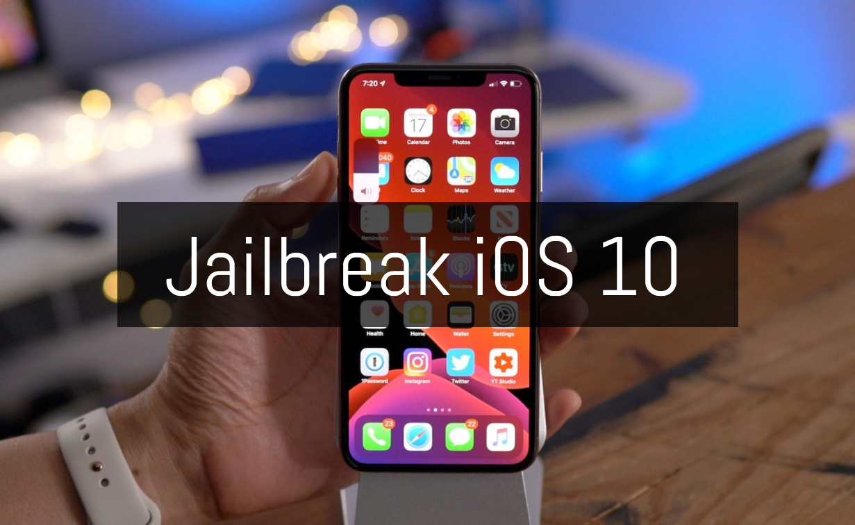 iOS 10 - iOS 10.3.4 Jailbreak