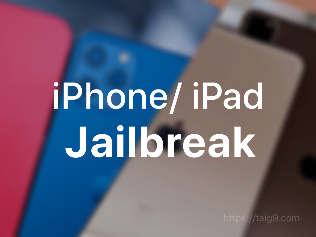 iPhone and iPad Jailbreak