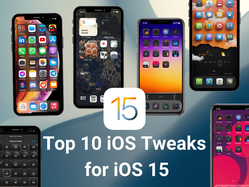 Top 10 iOS tweaks for iOS 15