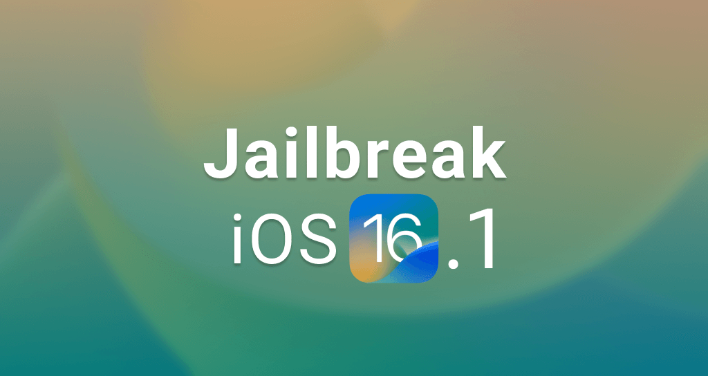 iOS 16.1 Jailbreak