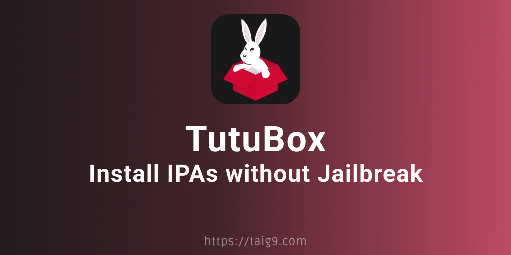 Tutubox - Valid, No Revoke IPA installer for non jailbroken devices