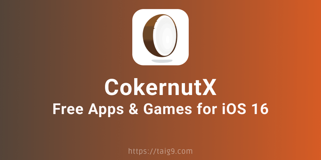 Download CokernutX for iOS 16